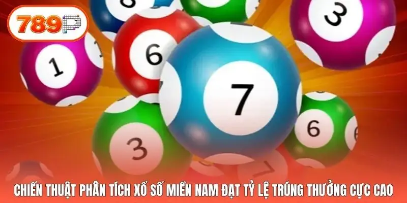 Chiến thuật phân tích xổ số miền Nam đạt tỷ lệ trúng thưởng cực cao